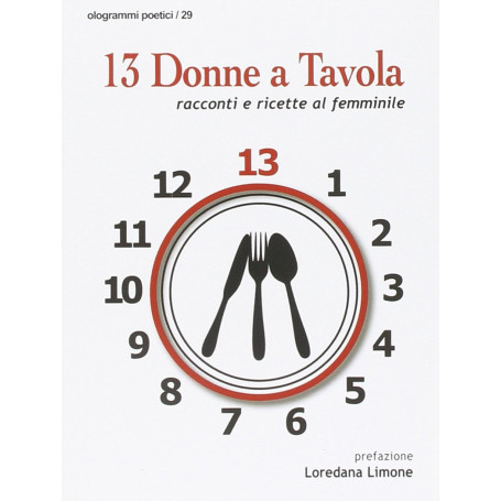 13 donne a tavola. Racconti e ricette al femminile