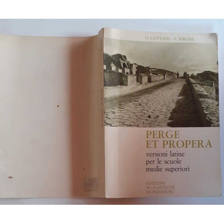 Perge et propera. Temi di versione dal latino e in latino con elementi di stilistica