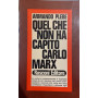 Quel che non ha capito Carlo Marx