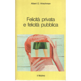 Felicità privata e felicità pubblica