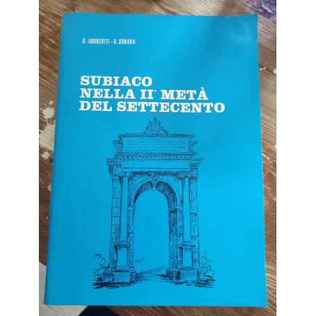 Subiaco nella II metà del settecento