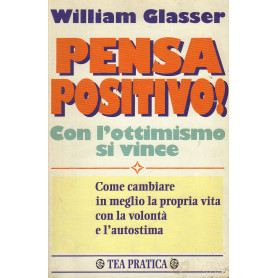 Pensa positivo! Con l'ottimismo si vince