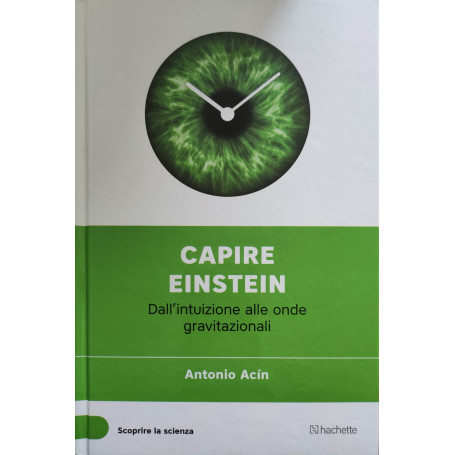 Capire Einstein - Dall'intuizione alle onde gravitazionali