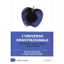 L' universo gravitazionale - Wormholes materia oscura e spazio - tempo