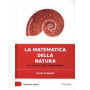 La matematica della natura - La natura della matematica