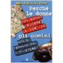 Perché le donne non sanno leggere le cartine e gli uomini non si fermano mai a chiedere?