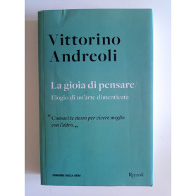 La gioia di pensare/Elogio di un'arte dimenticata