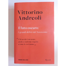 Il lato oscuro/I grandi delitti del Novecento
