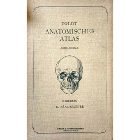 Anatomischer Atlas fur studierende und Ãrzte. Banderlehre