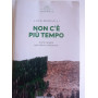 Non c'è più tempo
