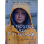 La nostra casa è in fiamme