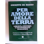 Per amore della terra: Libertà giustizia e sostenibilità ecologica