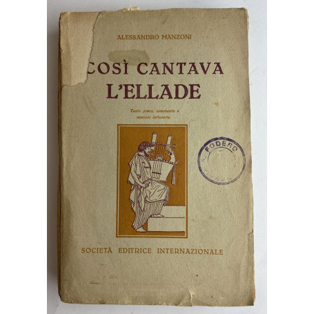 CosÃ¬ cantava l'ellade. Testo greco commento e nozioni letterarie