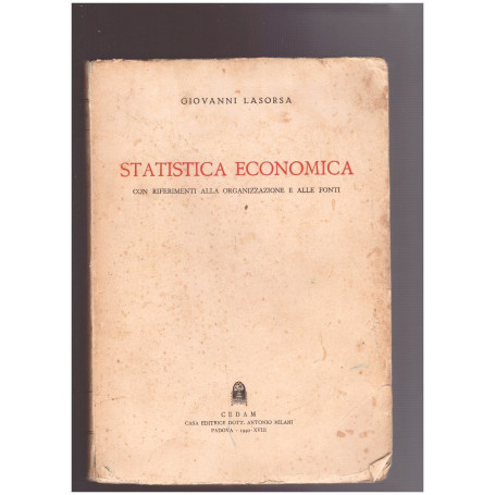Statistica economica con riferimenti alla organizzazione e alle fonti