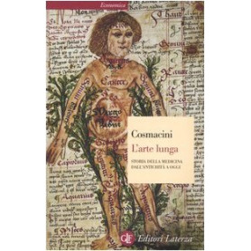 L'arte lunga. Storia della medicina dall'antichità a oggi
