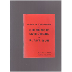 Les soins Pré et Post-opératoires en chirurgie esthétique et plastique