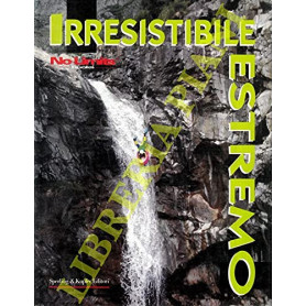 Irresistibile estremo