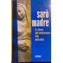 Saro' madre. La donna dall'adolescenza alla maternità