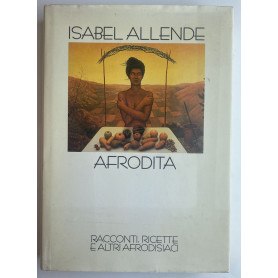 Afrodita. Racconti ricette e altri afrodisiaci