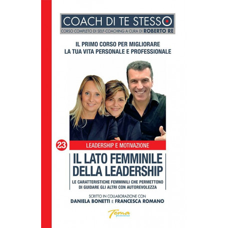 Il lato femminile della leadership. Le caratteristiche femminili che permettono di guidare gli altri con autorevolezza.