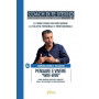 Pensare e vivere "win-win". Come creare rapporti vincenti nella vita privata e professionale.