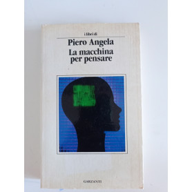 La macchina per pensare. Alla scoperta del cervello