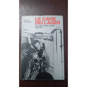 Le cavie dei Lager - Gli "esperimenti" medici delle SS