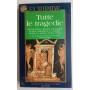 Tutte le tragedie (Vol. 1 2)