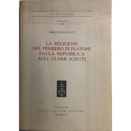 La religione nel pensiero di Platone dalla repubblica agli ultimi scritti
