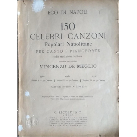 150 celebri canzoni. Popolari Napolitane per canto e pianoforte
