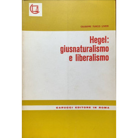 Hegel: giusnaturalismo e liberalismo