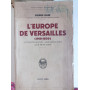 L' Europe de Versailles (1919 - 1939)