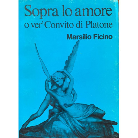 Sopra lo amore o ver' Convito di Platone