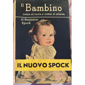 Il bambino. Come si cura e come si alleva