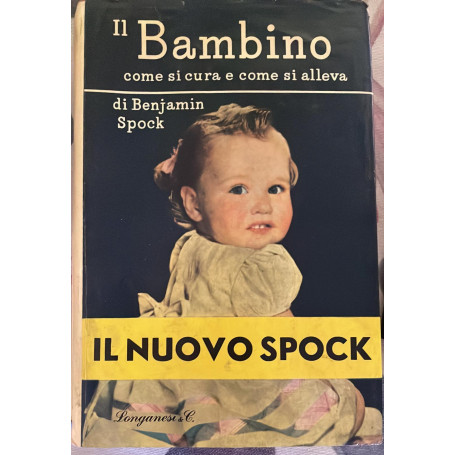 Il bambino. Come si cura e come si alleva