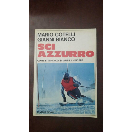Sci azzurro - come si impara a sciare e a vincere