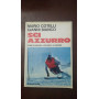 Sci azzurro - come si impara a sciare e a vincere