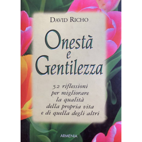 Onestà e gentilezza