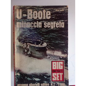 U - Boote minaccia segreta