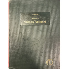 Trattato di chirurgia d'urgenza. Parte prima