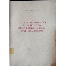 L'opera di Morales e lo sviluppo della polifonia sacra spagnola nel 1500