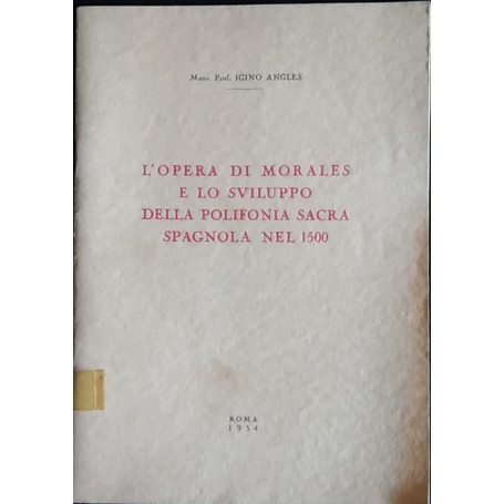 L'opera di Morales e lo sviluppo della polifonia sacra spagnola nel 1500