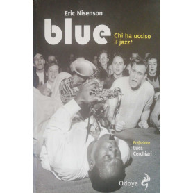 Blue chi ha ucciso il jazz?