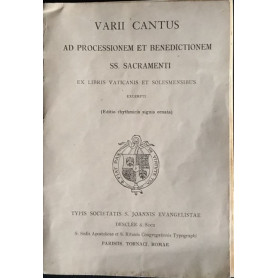 Varii cantus ad processionem et benedictionenm