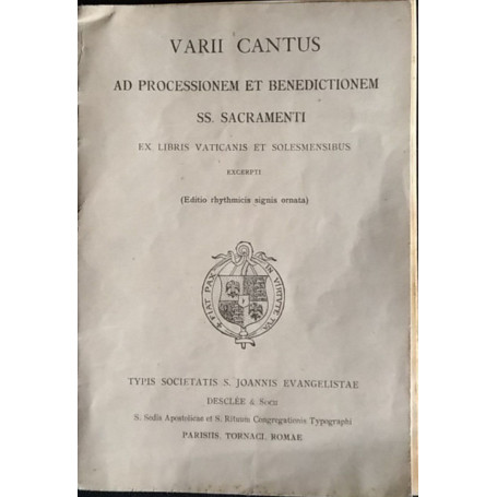 Varii cantus ad processionem et benedictionenm