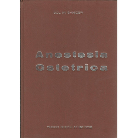 Anestesia ostetrica. Concetti correnti e pratica