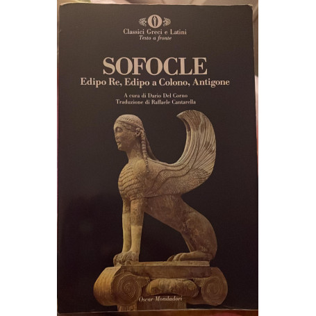 Edipo Re - Edipo a Colono - Antigone