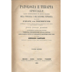 Patologia e terapia speciale basate particolarmente sui recenti progressi della fisiologia e dell'anatomia patologica
