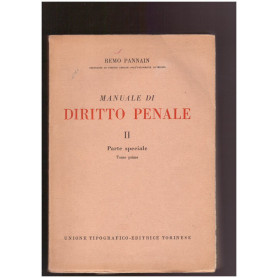 Manuale di diritto penale II Parte Speciale Tomo Primo