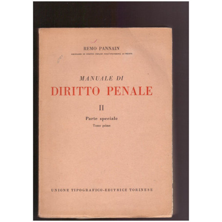 Manuale di diritto penale II Parte Speciale Tomo Primo